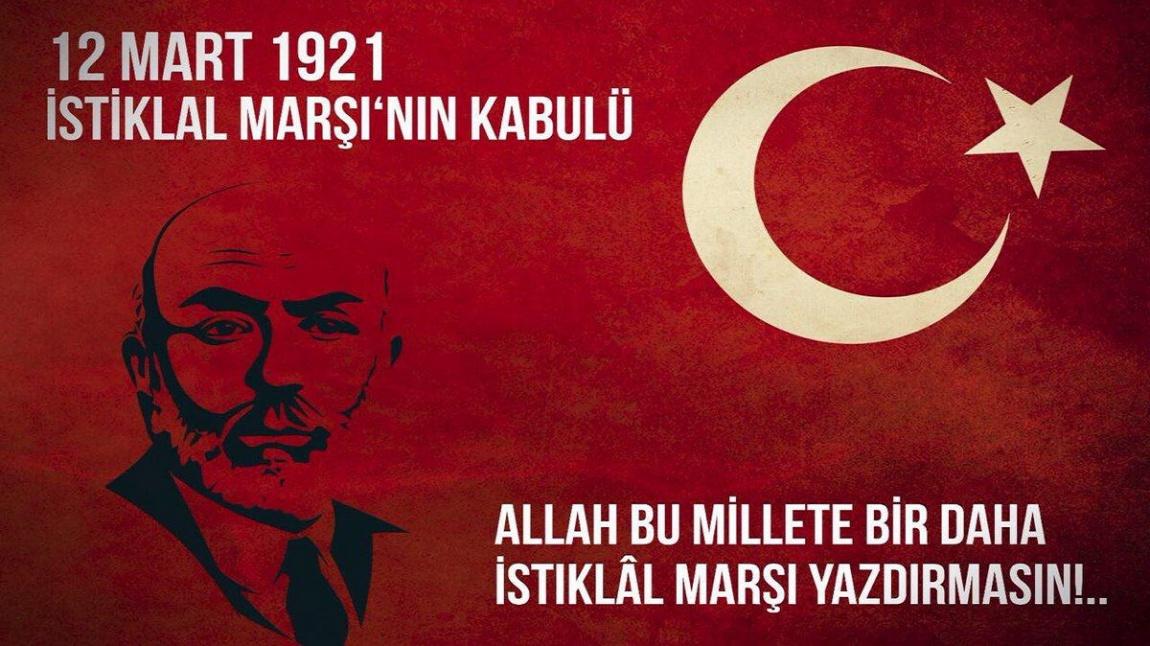 12 Mart İstiklal Marşının Kabulü ve Mehmet Akif Ersoy'u Anma Günü programı düzenledik
